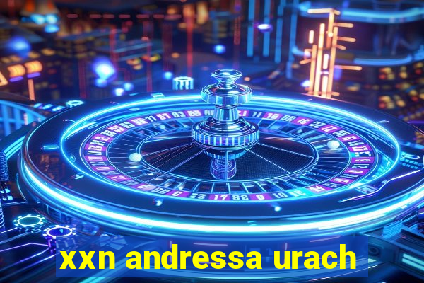 xxn andressa urach